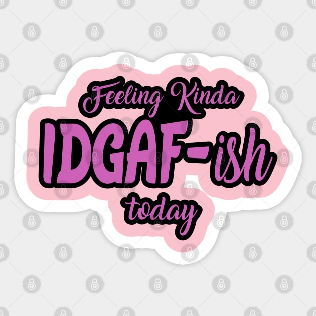 Feeling kinda I don't give a F ish today Sticker by MarkBlakeDesigns